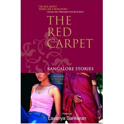 The Red Carpet: Bangalore Stories Lavanya Sankaran